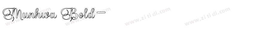 Munhwa Bold字体转换 Munhwa Bold字体转换